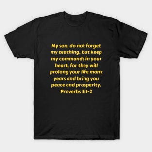 Bible Verse Proverbs 3:1-2 T-Shirt